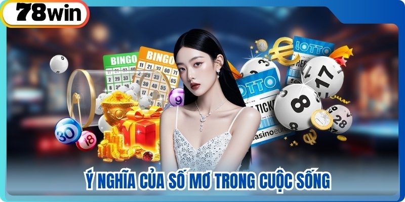 Ý nghĩa của số mơ trong cuộc sống